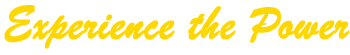 Experience the Power